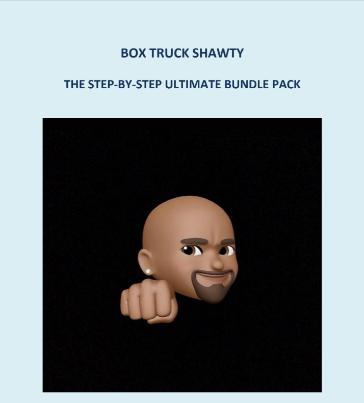 BOX TRUCK SHAWTY  - ALL NEW STEP-BY-STEP ULTIMATE BUNDLE PACK E-BOOK