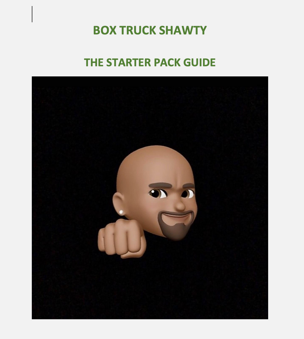 BOX TRUCK SHAWTY - THE STARTER PACK GUIDE